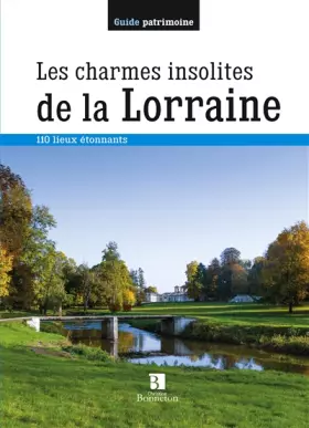 Couverture du produit · Charmes insolites de la Lorraine (0)