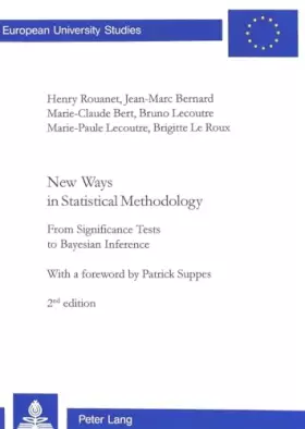 Couverture du produit · New Ways in Statistical Methodology: From Significance Tests to Bayesian Inference (Europäische Hochschulschriften / European U
