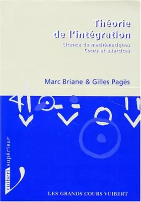 Couverture du produit · THEORIE DE L'INTEGRATION. Cours et exercices