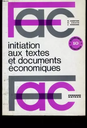 Couverture du produit · INITIATION AUX TEXTES ET DOCUMENTS ECONOMIQUES - FAC