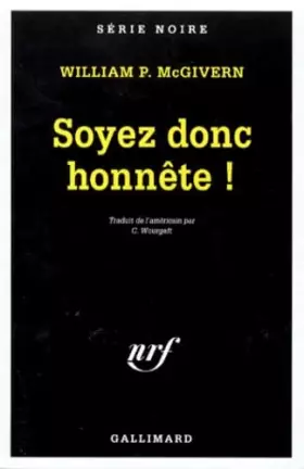 Couverture du produit · Soyez donc honnête !