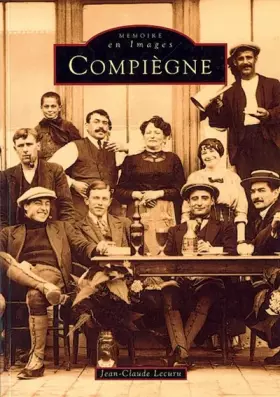 Couverture du produit · Compiègne - Tome I
