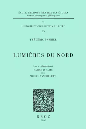 Couverture du produit · Lumières du Nord : imprimeurs, libraires et