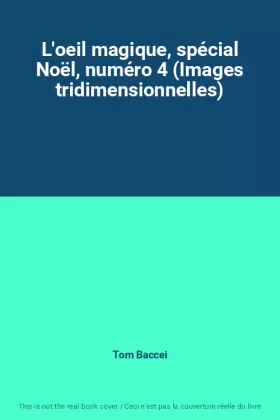 Couverture du produit · L'oeil magique, spécial Noël, numéro 4 (Images tridimensionnelles)