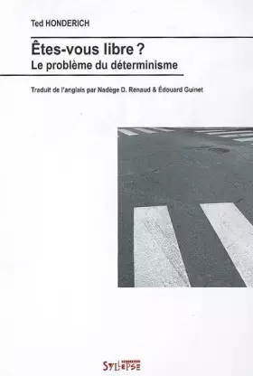 Couverture du produit · Etes-vous libre ? : Le problème du déterminisme