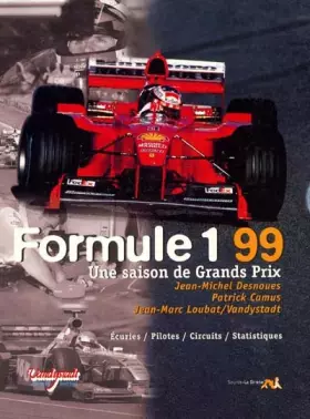 Couverture du produit · Formule 1 : 1999. Une saison de Grands Prix