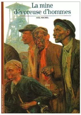 Couverture du produit · La Mine dévoreuse d'hommes de Michel. Joël (1993) Poche