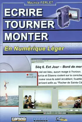 Couverture du produit · Ecrire tourner monter en numérique léger