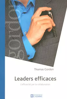 Couverture du produit · LEADERS EFFICACES L'EFFICACITE PAR LA COLLABORATION