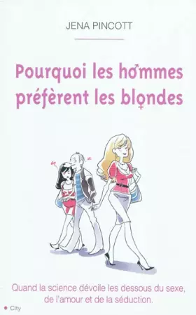 Couverture du produit · Pourquoi les hommes préfèrent les blondes
