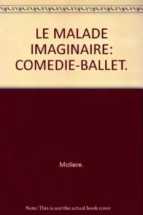 Couverture du produit · Le Malade Imaginaire