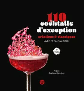 Couverture du produit · 110 cocktails d'exception, classiques et créations, avec et sans alcool