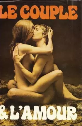 Couverture du produit · Le Couple et l'amour...