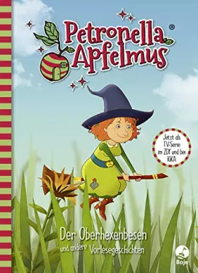 Couverture du produit · Petronella Apfelmus - Die TV-Serie: Der Oberhexenbesen und andere Vorlesegeschichten. Band 2 (Petronella Apfelmus - Buch zur TV