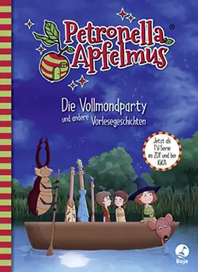 Couverture du produit · Petronella Apfelmus - Die TV-Serie: Die Vollmondparty und andere Vorlesegeschichten. Band 3 (Petronella Apfelmus - Buch zur TV-