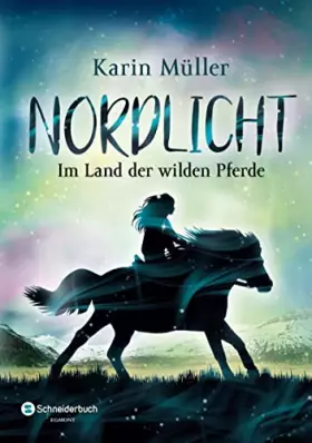Couverture du produit · Nordlicht, Band 01: Im Land der wilden Pferde