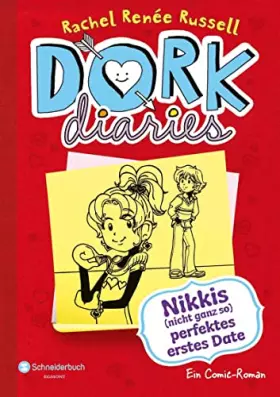 Couverture du produit · DORK Diaries, Band 06: Nikkis (nicht ganz so) perfektes erstes Date | Lustiger Comic-Roman für alle Teenie-Mädchen ab 10