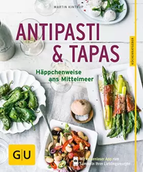 Couverture du produit · Antipasti & Tapas: Häppchenweise ans Mittelmeer (GU Küchenratgeber Classics)
