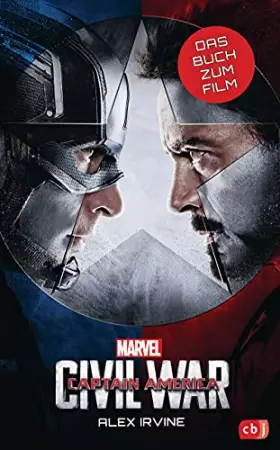 Couverture du produit · MARVEL Captain America – Civil War: Das Buch zum Film ab 10 Jahren (Die Marvel-Filmbuch-Reihe, Band 11)
