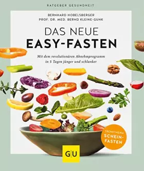 Couverture du produit · Das neue Easy-Fasten: Mit dem revolutionären Abnehmprogramm in 5 Tagen jünger und schlanker (GU Ratgeber Gesundheit)