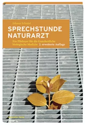 Couverture du produit · Sprechstunde Naturarzt: ein Plädoyer für die Ganzheitliche biologische Medizin
