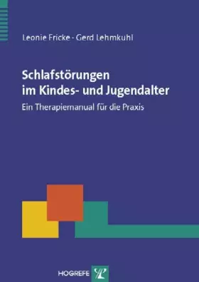 Couverture du produit · Schlafstörungen im Kindes- und Jugendalter: Ein Therapiemanual für die Praxis (Therapeutische Praxis)