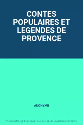 Couverture du produit · CONTES POPULAIRES ET LEGENDES DE PROVENCE