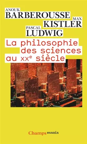 Couverture du produit · La philosophie des sciences au XXe siècle