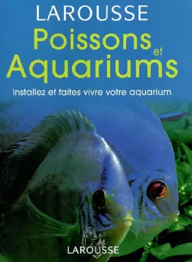 Couverture du produit · Poissons et aquariums : Installez et faites vivre votre aquarium