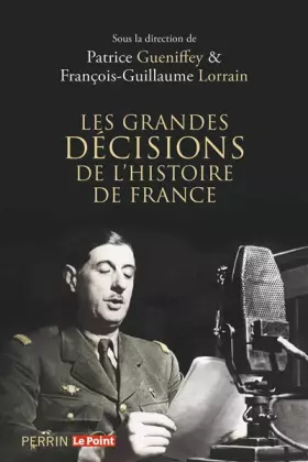 Couverture du produit · Les grandes décisions de l'histoire de France
