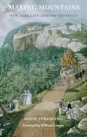 Couverture du produit · Making Mountains: New York City and the Catskills (Weyerhaeuser Environmental Books)