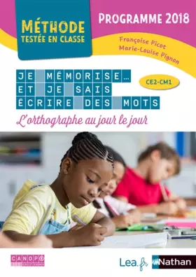 Couverture du produit · Je mémorise et je sais écrire des mots - L'orthographe au jour le jour - CE2 CM1 - Programme 2018