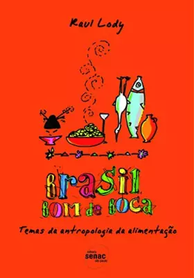Couverture du produit · Brasil Bom de Boca: Temas de Antropologia Da Alimentacao (Portuguese Edition)