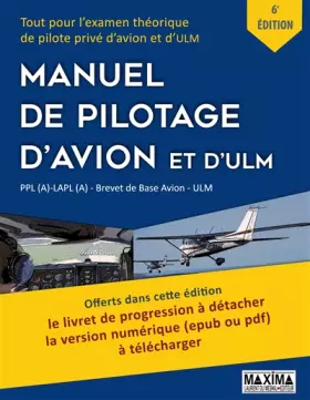 Couverture du produit · Manuel de pilotage d'avion et d'ULM: PPL(A)-LAPL (A) - Brevet de base avion - ULM