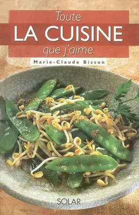 Couverture du produit · Toute la cuisine que j'aime