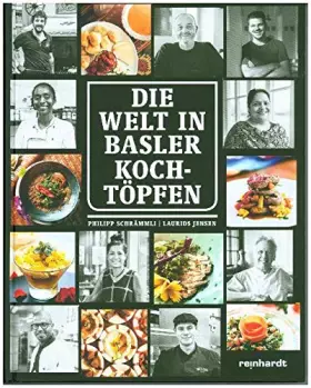 Couverture du produit · Die Welt in Basler Kochtöpfen