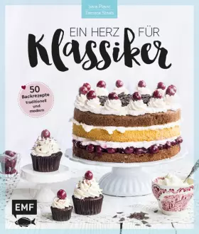 Couverture du produit · Ein Herz für Klassiker: 50 Backrezepte traditionell und modern