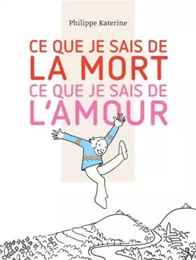 Couverture du produit · Coffret Ce que je sais de la mort / Ce que je sais de l'amour