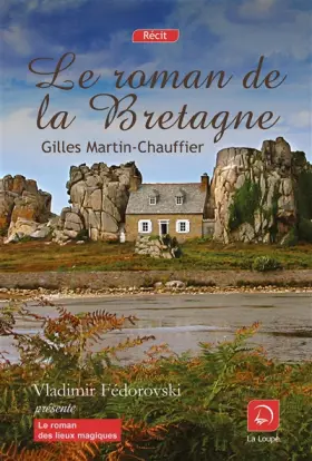 Couverture du produit · Le roman de la Bretagne (grands caractères)