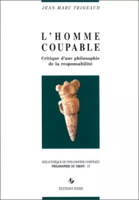 Couverture du produit · L'Homme coupable. Critique d'une philosophie de la responsabilité