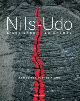 Couverture du produit · Nils Udo - L'art dans la nature: Photographies et peintures