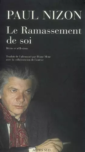 Couverture du produit · Le Ramassement de soi: Récits et réflexions