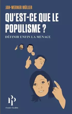 Couverture du produit · Qu'est-ce-que le populisme ? Définir enfin la menace.