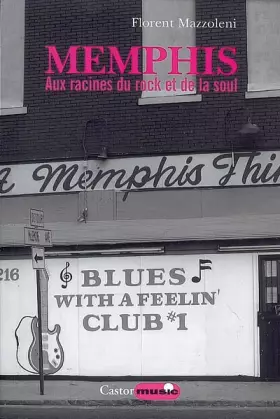 Couverture du produit · Memphis - Aux racines du rock et de la soul