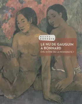 Couverture du produit · Le nu de Gauguin à Bonnard: Eve, icône de la modernité