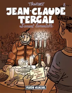 Couverture du produit · Jean-Claude Tergal, Tome 8 : L'amant lamentable (Édition couleur)