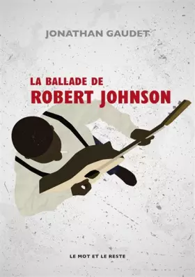 Couverture du produit · La ballade de Robert Johnson