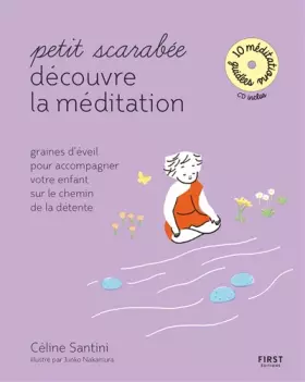 Couverture du produit · Petit scarabée découvre la méditation (+CD) - graines d'éveil pour accompagner votre enfant sur le chemim de la détente - Colle