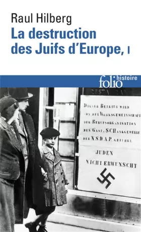 Couverture du produit · La destruction des Juifs d'Europe (Tome 1)