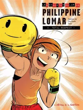 Couverture du produit · Les Enquêtes « polar » de Philippine Lomar - Tome 4 - Total respect !